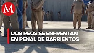 Riña en penal de Barrientos deja un muerto [upl. by Nereen]