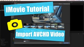 iMovie Tutorial  Importing AVCHD To Your Mac [upl. by Miche939]