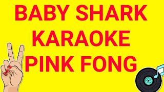 BABY SHARK KARAOKE PINK FONG [upl. by Atteuqal421]