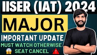 IISER 2024 Counselling Urgent Update  IAT Cutoff 2024  IISER Counselling Process 2024iiser2024 [upl. by Aihtniroc]