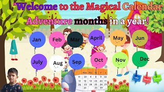 Welcome to the Magical Calendar Adventure months in a year learning for kids [upl. by Seamus]