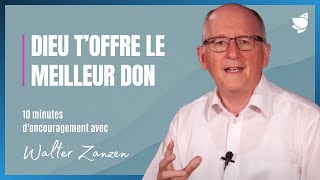 Dieu t’offre le meilleur don  Walter Zanzen [upl. by Longerich757]