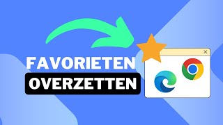 Favorieten Overzetten naar Google Chrome en Microsoft Edge  Snel Exporteren en Importeren [upl. by Belshin]