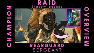 Raid Shadow Legends  Rearguard Sergeant  Overview [upl. by Shannon702]