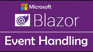 Blazor Tutorial  Event Handling  EP23 [upl. by Forsta]