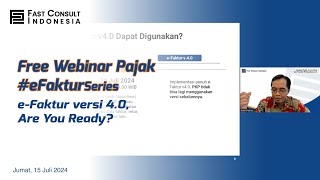 Free Webinar Efaktur Series 1  eFaktur versi 40 Are You Ready [upl. by Hadria998]