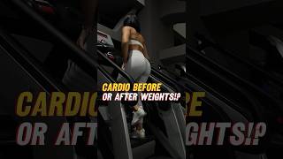 Cardio Before or After Weights Here’s the Answer [upl. by Eiznekam]