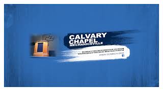 Calvary Chapel Mechanicsville Live Stream [upl. by Ettedualc198]