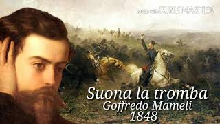 Suona la tromba  Goffredo Mameli  1848 [upl. by Oiceladni]