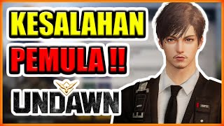 TUTORIAL PEMULA UNDAWN  KESALAHAN PLAYER BARU SAAT AWAL MAIN [upl. by Pamela]