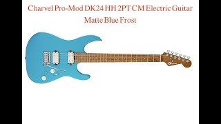 Charvel Pro Mod DK24 HHUnboxing [upl. by Auqenwahs763]