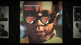 Im The One Who Knows  Brenton Wood from the album Oogum Boogum [upl. by Volkan]