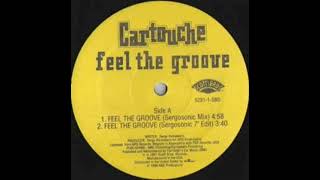 Cartouche  Feel The Groove Mix 1 [upl. by Rednazxela611]