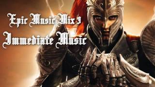 Epic Music Mix III  Immediate Music [upl. by Yrohcaz]