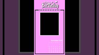 Birthday Template  Birthday Customized photo with Calendar Template shorts happybirthday hbd [upl. by Gar]