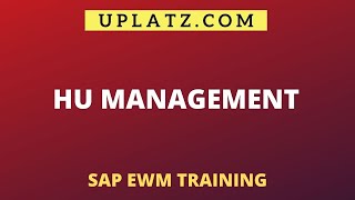 HU Management  SAP EWM Training  Uplatz [upl. by Akieluz]