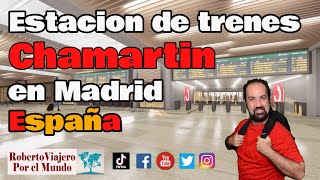 Conoce la Estacion de trenes Chamartin en Madrid España [upl. by Proudlove]