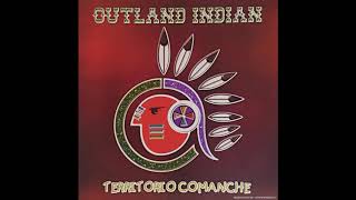 Outland Indian quotTerritorio Comanchequot 1997 [upl. by Moneta]