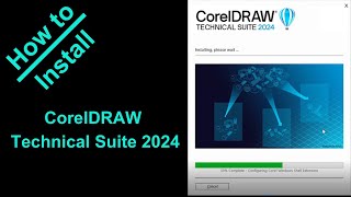 How to Install CorelDRAW Technical Suite 2024 [upl. by Aluk]