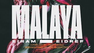 Eidref x Eiram  MALAYA  Official Lyric video [upl. by Norak]