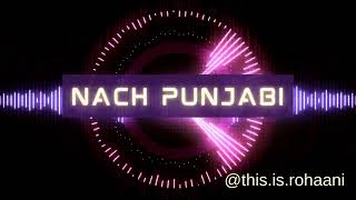 NEW Bhangra Music I Nach Punjabi l Rohaani Singh [upl. by Ardna949]