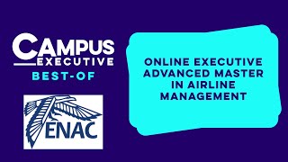 ENAC  BestOf  Online Executive Advanced Master in Airline Management [upl. by Konstanze]