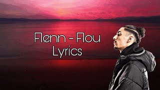 Flenn  Flou  Lyrics [upl. by Aivlys]