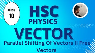 Vector 10  Parallel Shifting Of Vectors  Free Vectorsvector chapterভেক্টর অধ্যায়  Rezowan [upl. by Nnylharas739]