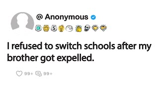 I refused to switch schools after my brother got expelled [upl. by Nroht916]