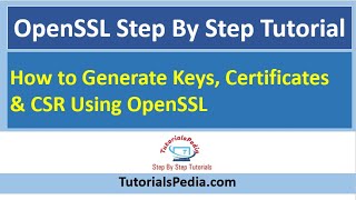 OpenSSL Step By Step Tutorial  How to Generate Keys Certificates amp CSR Using OpenSSL [upl. by Lesser]