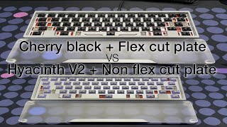 KMG B60 Cherry black Flex cut plate vs Hyacinth V2 Non flex cut plate [upl. by Louisette]