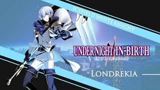 Icefield White Knight Londrekia Theme UNI2 Mix  Under Night InBirth II SysCeles OST [upl. by Roobbie]