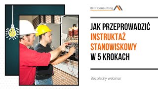 quotJak przeprowadzić INSTRUKTAŻ STANOWISKOWY w 5 prostych krokachquot  webinar [upl. by Valerie]