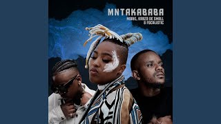 Msaki Kabza De Small amp Focalistic  Mntakababa [upl. by Ardnaz823]