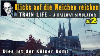 Klicks auf die Weichen reichen – TRAIN LIFE – A RAILWAY SIMULATOR 2 ein zweites Let’s Play [upl. by Enialed220]