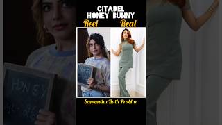 Citadel honey bunny movie reel vs real cast with name shorts reels ytshorts reallife samantha [upl. by Nnaitak305]