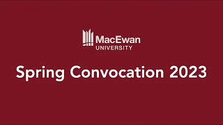 MacEwan Convocation Ceremony June 22 2023  Morning [upl. by Hedges]