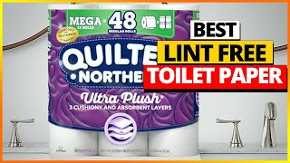 Best Lint Free Toilet Paper Reviews 2024 [upl. by Dygal970]