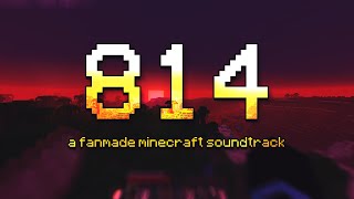 814  a fanmade minecraft soundtrack [upl. by Suirradal]