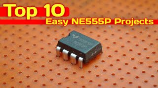 Top 10 Easy Electronics Projects using NE555P Timer IC for Beginners [upl. by Yran]