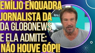 FALOU DEMAIS Emílio Surita enquadra jornalista da GloboNews e ela admite não houve gópi [upl. by Wenger]