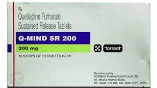 Q MIND SR 200 Tablets Quetiapine Fumarate Sustained Release Tablets [upl. by Barvick]