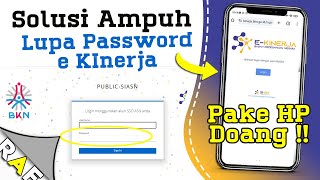 100 Berhasil  Solusi Lupa Password ekinerja [upl. by Reinwald564]