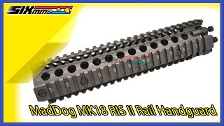 MadDog MK18 RIS II Rail Handguard For Tokyo Marui AEG  GBB SeriesFDE [upl. by Tekla]