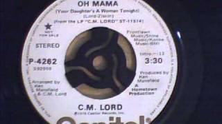 C M LORD  OH MAMA [upl. by Crow]