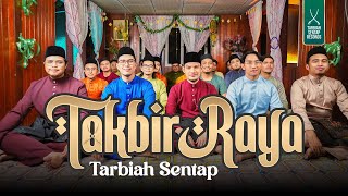 TAKBIR RAYA 2024 TARBIAH SENTAP [upl. by Aisauqal200]