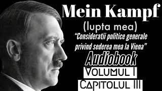 Mein Kampf  V1C3  Audiobook  “Consideratii politice generale privind sederea mea la Viena” [upl. by Grand]