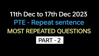 PTE  Speaking Repeat Sentence Part2 Dec Exam Prediction  Repeat sentence practice pte [upl. by Kameko]