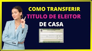 Como Transferir Titulo de Eleitor Online [upl. by Ahtabbat]