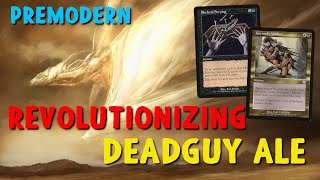 Revolutionizing DEADGUY ALE In Premodern [upl. by Marjory536]